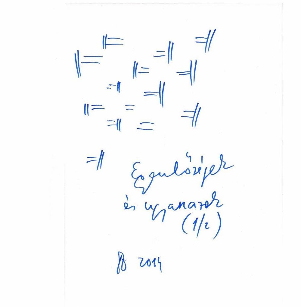 Egyenlőségek és ugyanazok (1/2) Egyenlőségek és ugyanazok (1/2)