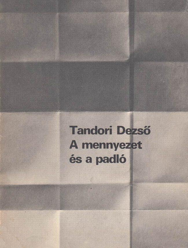 Tandori Dezső: A mennyezet és a padló