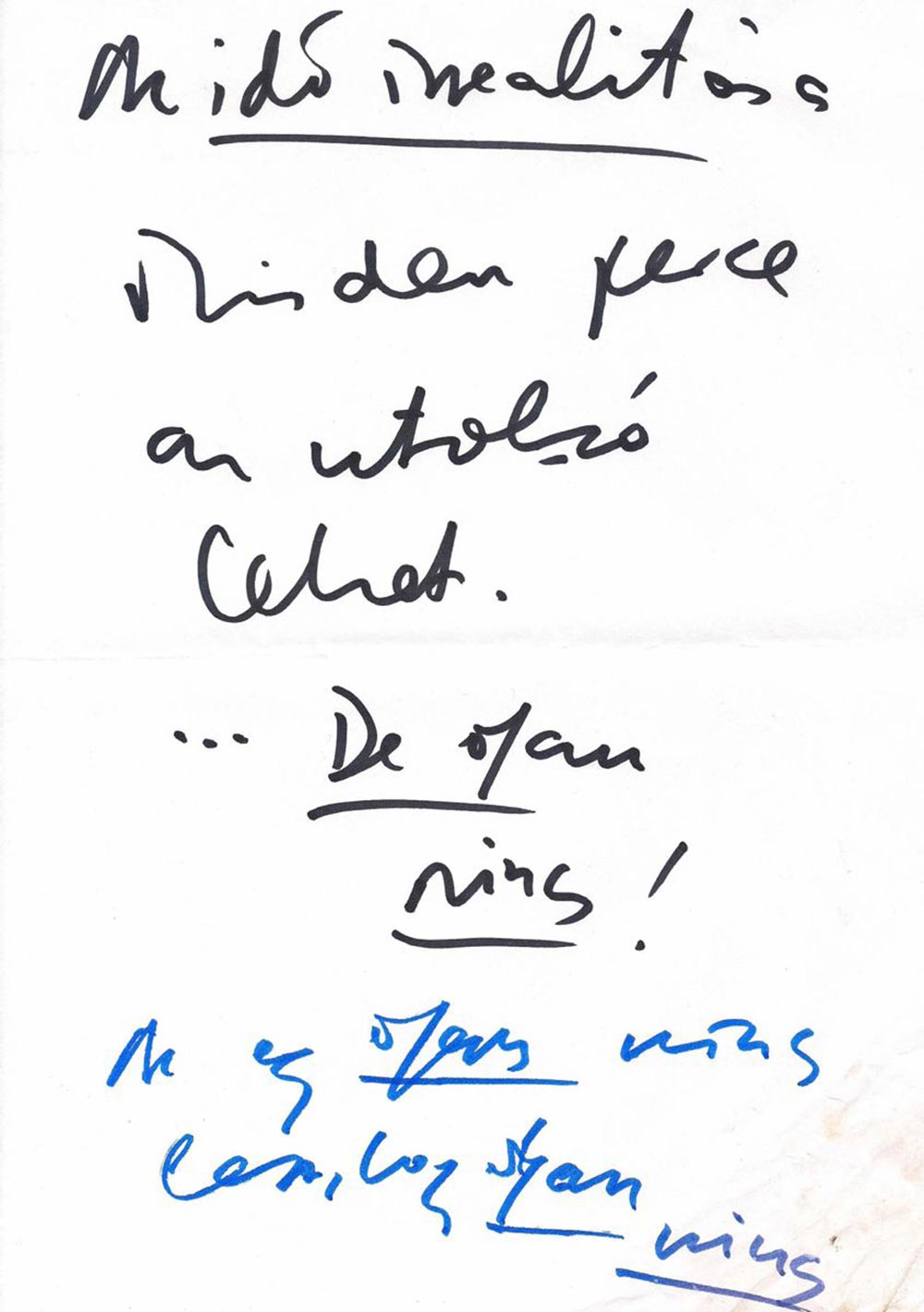 7-az-ido-irrealitasa-tandori Az idő irrealitása Minden perce az utolsó lehet. … De olyan nincs! Az egy olyan nincs lesz, hogy olyan nincs.